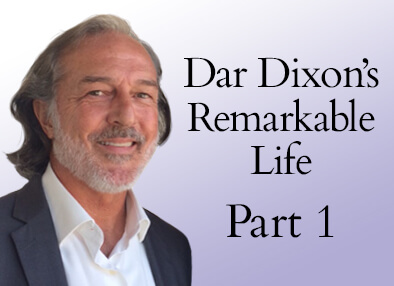 Dar Dixon's Remarkable Life | Centerpointe Research Institute